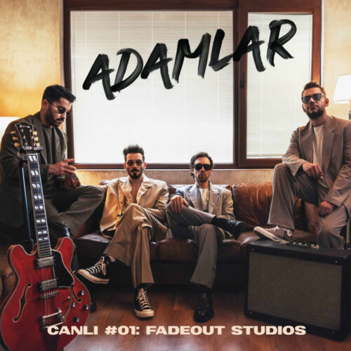 Adamlar - Canlı #01_ FadeOut Studios (2024) Full Albüm İndir Adamlar - Canlı #01_ FadeOut Studios (2024) Full Albüm İndir