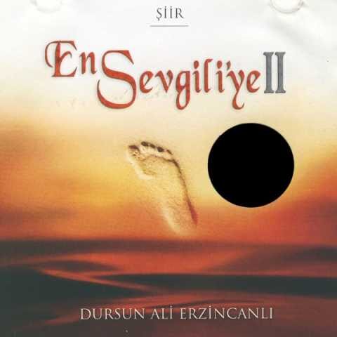 Dursun Ali Erzincanlı - En Sevgiliye 2 (2001) Full Albüm İndir