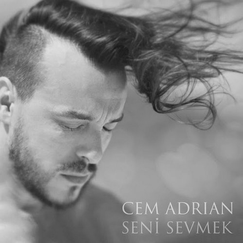 Cem Adrian - Seni Sevmek (2025) mp3 İndir Cem Adrian - Seni Sevmek (2025) mp3 İndir