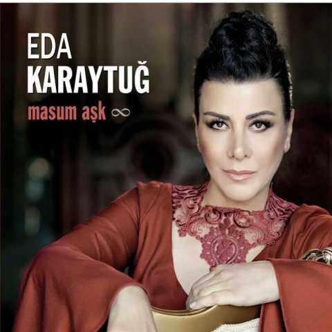 Eda Karaytuğ - Masum Aşk (2017) Full Albüm İndir
