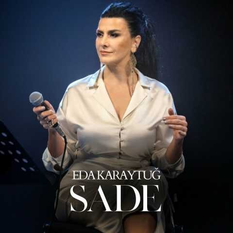 Eda Karaytuğ - Sade (2023) Full Albüm İndir