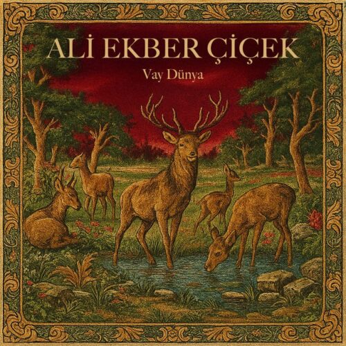 Ali Ekber Çiçek - Vay Dünya (2013) Full Albüm İndir Ali Ekber Çiçek - Vay Dünya (2013) Full Albüm İndir