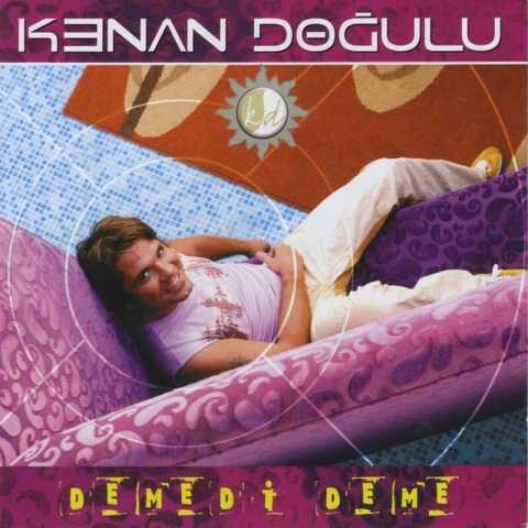 Kenan Doğulu Yeni Demedi Deme Full Albüm İndir