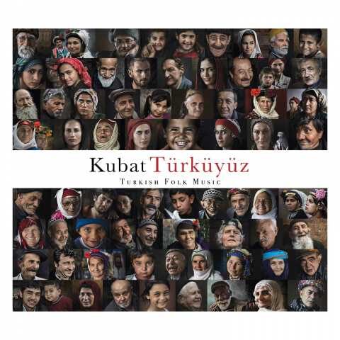 Kubat - Türküyüz (Turkish Folk Music) (2018) Albüm İndir 3 Kubat - Türküyüz (Turkish Folk Music) (2018) Full Albüm İndir
