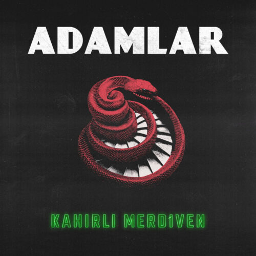 Adamlar - Kahırlı Merdiven (2024) Full Albüm İndir Adamlar - Kahırlı Merdiven (2024) Full Albüm İndir