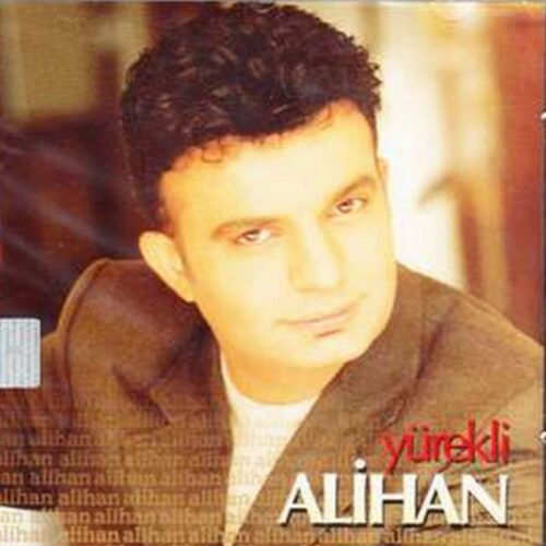Alihan - Yürekli (1999) Full Albüm İndir 5 Alihan - Yürekli (1999) Full Albüm İndir