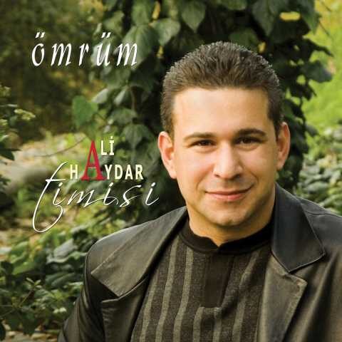 Ali Haydar Timisi - Ömrüm (2008) Full Albüm İndir 3 Ali Haydar Timisi - Ömrüm (2008) Full Albüm İndir