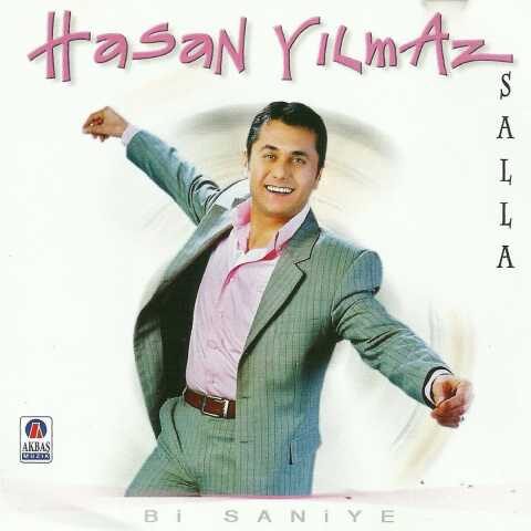 Hasan Yılmaz - Bi Saniye / Salla (2015) Full Albüm İndir 2 Hasan Yılmaz - Bi Saniye / Salla (2015) Full Albüm İndir