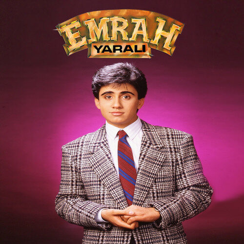 Emrah - Yaralı (1985) Full Albüm İndir Emrah - Yaralı (1985) Full Albüm İndir