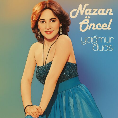 Nazan Öncel - Yağmur Duası (1982) Full Albüm İndir Nazan Öncel - Yağmur Duası (1982) Full Albüm İndir