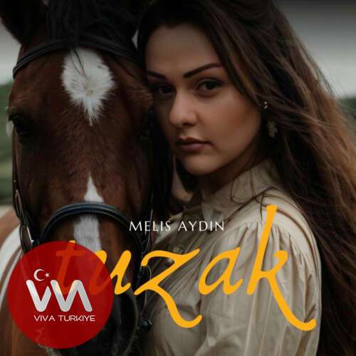 melis aydin tuzak