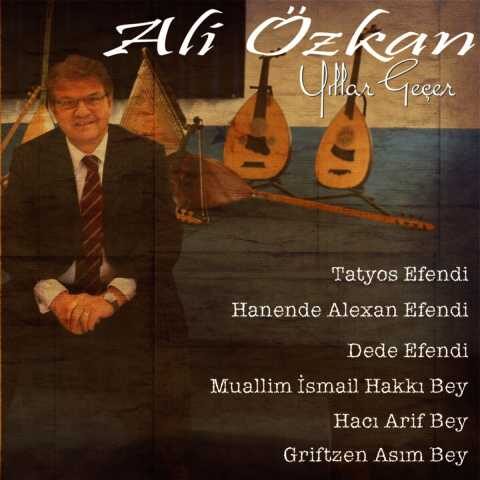 Ali Özkan - Yıllar Geçer (2013) Full Albüm İndir