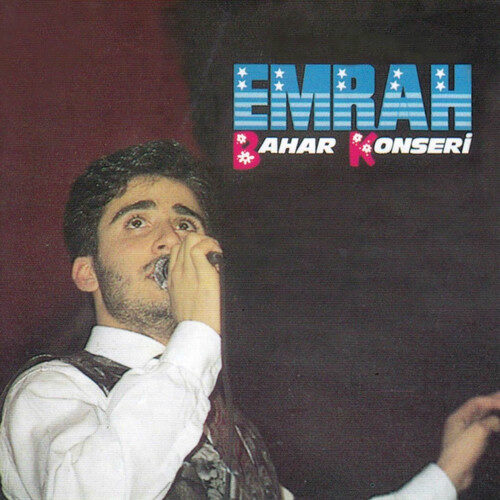 Emrah - Bahar Konseri (1992) Full Albüm İndir Emrah - Bahar Konseri (1992) Full Albüm İndir
