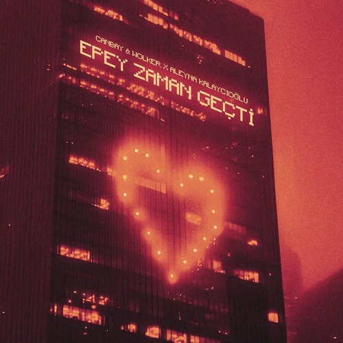 Canbay , Wolker , Aleyna Kalaycıoğlu – Epey Zaman Geçti (2025) Yeni Single İndir! Canbay , Wolker , Aleyna Kalaycıoğlu - Epey Zaman Geçti