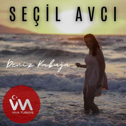Seçil Avcı – Deniz Kabuğu (2025) Yeni Single İndir! Seçil Avcı – Deniz Kabuğu (2025) Yeni Single İndir!