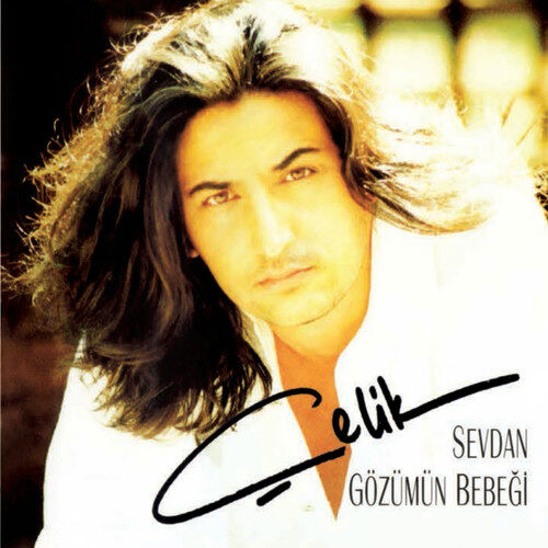 Çelik - Sevdan Gözümün Bebeği (1997) Full Albüm İndir Çelik - Sevdan Gözümün Bebeği (1997) Full Albüm İndir