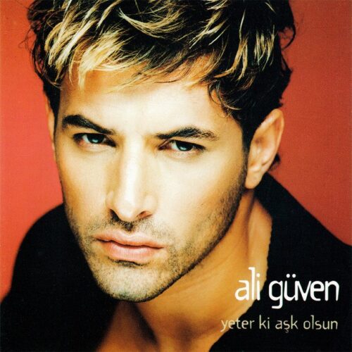 Ali Güven - Yeter Ki Aşk Olsun (2001) Full Albüm İndir Ali Güven - Yeter Ki Aşk Olsun (2001) Full Albüm İndir