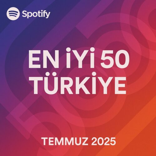 En İyi 50 Türkiye Temmuz 2025 MP3 İndir – Spotify Hit Şarkılar Çeşitli Sanatçılar - En İyi 50 Türkiye (spotify) Temmuz 2025 (2025) Full Albüm İndir