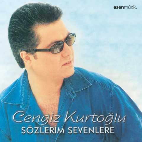 Cengiz Kurtoğlu - Sözlerim Sevenlere (2000) Full Albüm İndir