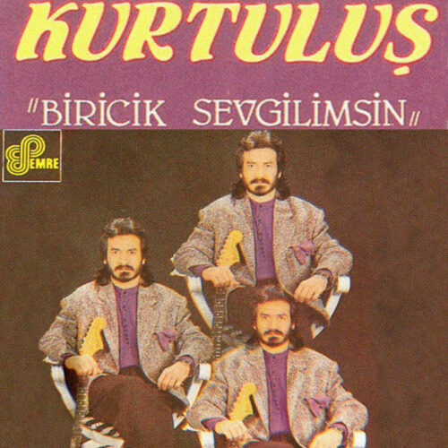 Kurtuluş - Biricik Sevgilimsin (1988) Full Albüm İndir Kurtuluş - Biricik Sevgilimsin (1988) Full Albüm İndir