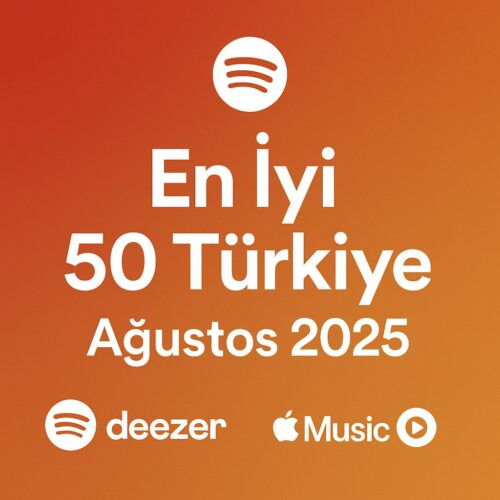 En İyi 50 Türkiye (Spotify) Ağustos 2025 MP3 indir – Güncel Hitler Çeşitli Sanatçılar - En İyi 50 Türkiye (spotify) Ağustos 2025 (2025) Full Albüm İndir