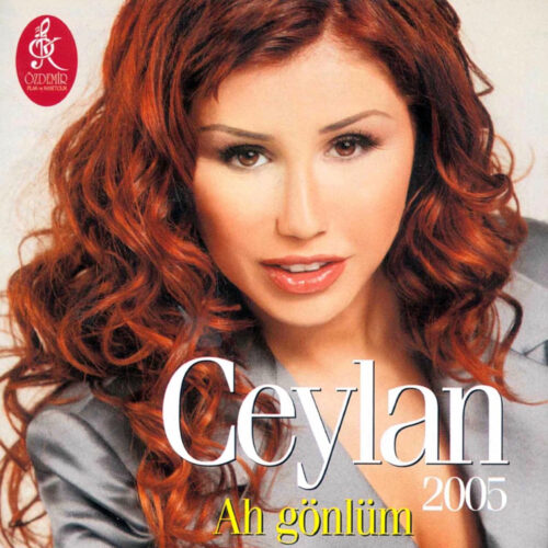 Ceylan - Ah Gönlüm (2005) Full Albüm İndir Ceylan - Ah Gönlüm (2005) Full Albüm İndir