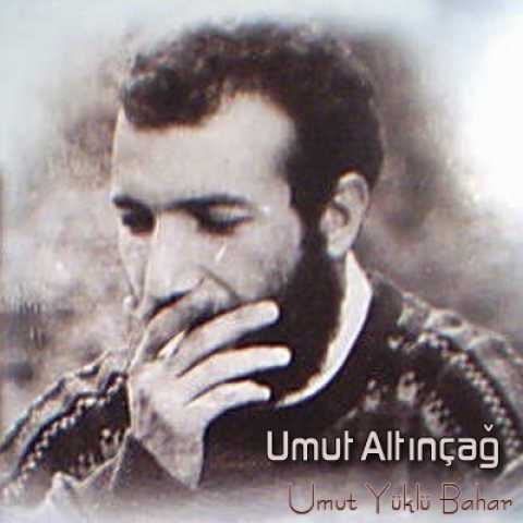 Umut Altinçağ - Umut Yüklü Bahar (1991) Full Albüm İndir