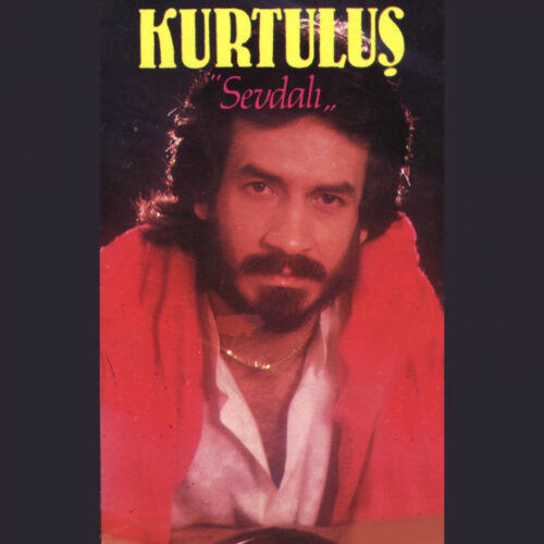 Kurtuluş - Sevdalı (1987) Full Albüm İndir Kurtuluş - Sevdalı (1987) Full Albüm İndir