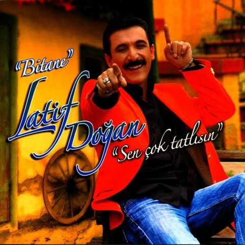 Latif Doğan Yeni Bitane / Sen Çok Tatlisin Full Albüm İndir