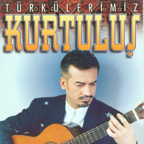 Kurtuluş - Türkülerimiz (1997) Full Albüm İndir Kurtuluş - Türkülerimiz (1997) Full Albüm İndir