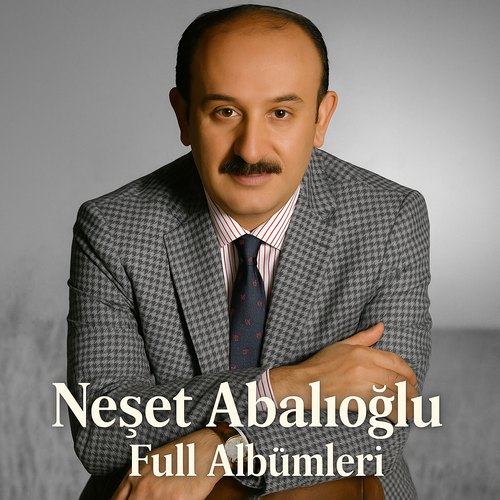 Neşet Abalıoğlu Diskografi - Tüm Albümleri (İNDİR) Neşet Abalıoğlu Diskografi - Tüm Albümleri (İNDİR)