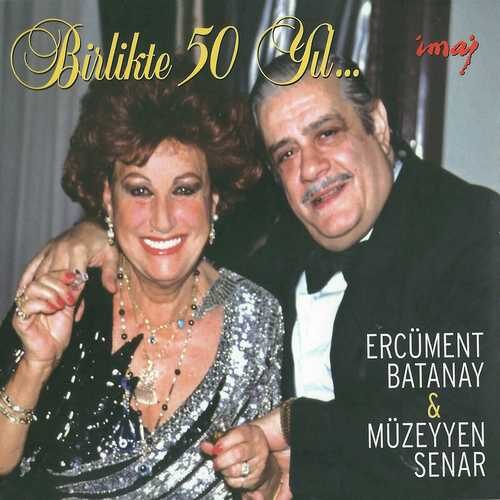Müzeyyen Senar - Birlikte 50 Yıl (2006) Full Albüm İndir Müzeyyen Senar - Birlikte 50 Yıl (2006) Full Albüm İndir