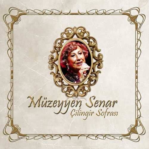 Müzeyyen Senar - Çilingir Sofrası (1991) Full Albüm İndir Müzeyyen Senar - Çilingir Sofrası (1991) Full Albüm İndir