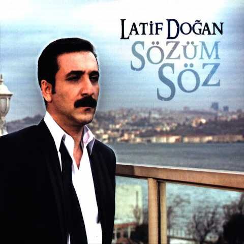 Latif Doğan - Sözüm Söz (2012) Full Albüm İndir