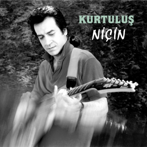 Kurtuluş - Niçin (1994) Full Albüm İndir Kurtuluş - Niçin (1994) Full Albüm İndir