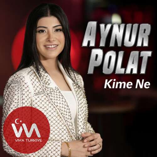 Aynur Polat – Kime Ne (2025) Yeni Single İndir! Aynur Polat – Kime Ne (2025) Yeni Single İndir!