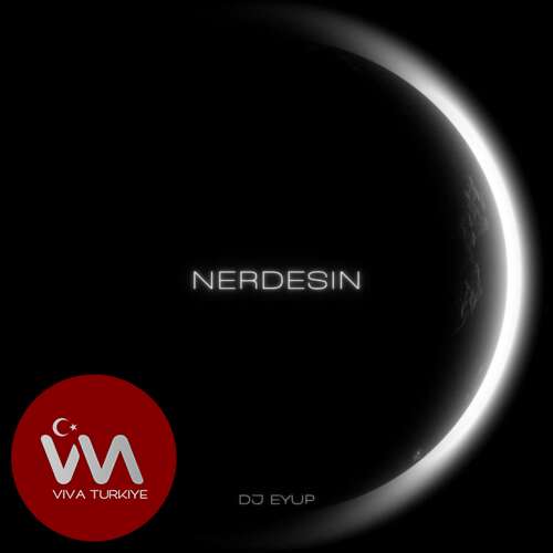 DJ Eyup , Eymar – Nerdesin (2025) Yeni Single İndir! DJ Eyup , Eymar – Nerdesin (2025) Yeni Single İndir!