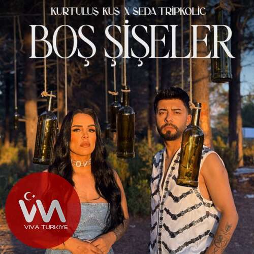 Kurtuluş Kuş , Seda Tripkolic Yeni Boş Şişeler Şarkısını Mp3 İndir Kurtuluş Kuş , Seda Tripkolic Yeni Boş Şişeler Şarkısını Mp3 İndir