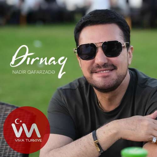 Nadir Qafarzadə - Dırnaq (2025) mp3 İndir Nadir Qafarzadə - Dırnaq (2025) mp3 İndir