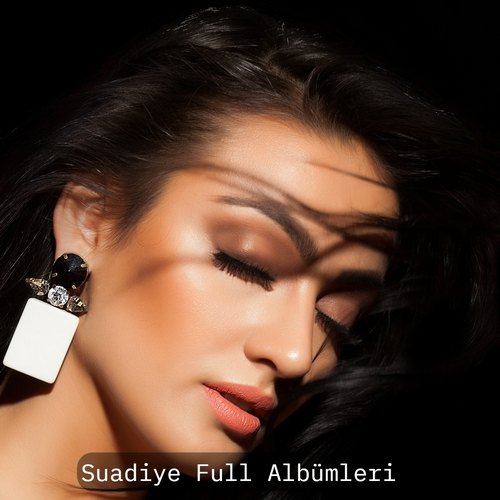 Suadiye Full Albümleri indir Suadiye Full Albümleri indir