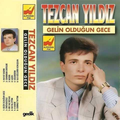 Tezcan Yıldız - Gelin Olduğun Gece (1994) Full Albüm İndir