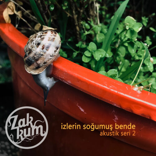 Zakkum - İzlerin Soğumuş Bende (Akustik Seri 2) (2022) Full Albüm İndir Zakkum - İzlerin Soğumuş Bende (Akustik Seri 2) (2022) Full Albüm İndir