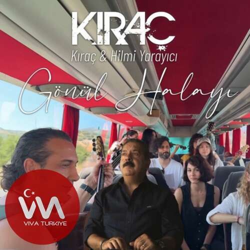 kirac hilmi yarayici gonul halayi