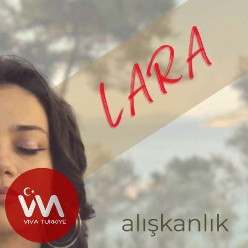 Lara Yeni alışkanlık Şarkısını Mp3 İndir
