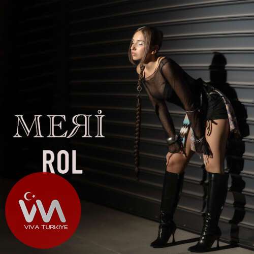 Meri - Rol (2025) mp3 İndir Meri - Rol (2025) mp3 İndir