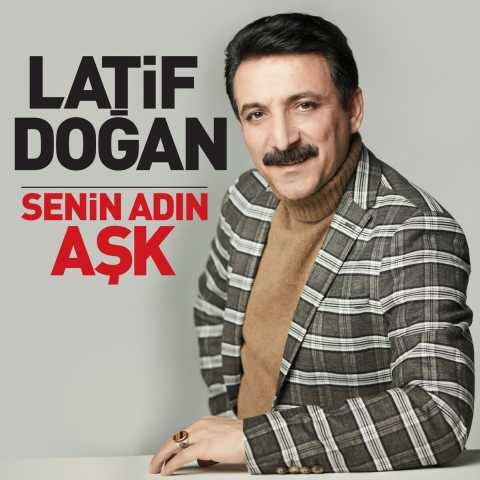 Latif Doğan - Senin Adın Aşk (2020) Full Albüm İndir