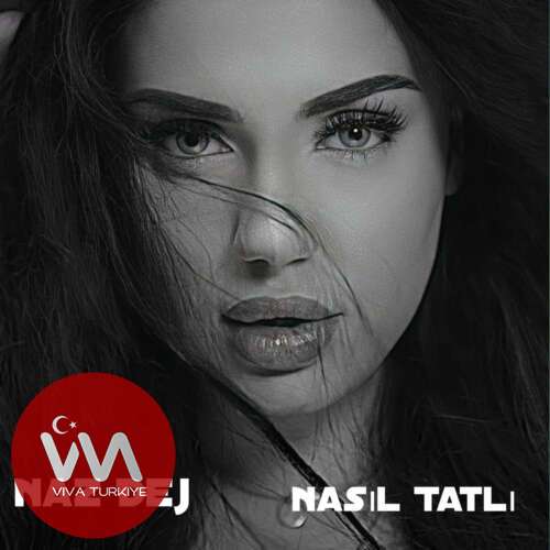 Naz Dej – Nasıl Tatlı (2025) Yeni Single İndir! 7 naz dej nasil tatli