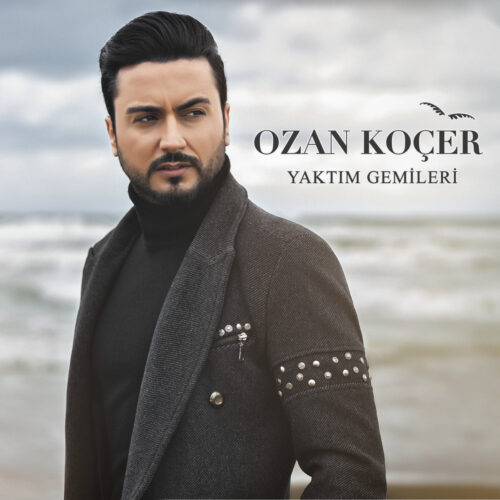 Ozan Koçer - Yaktım Gemileri (2017) Full Albüm İndir Ozan Koçer - Yaktım Gemileri (2017) Full Albüm İndir