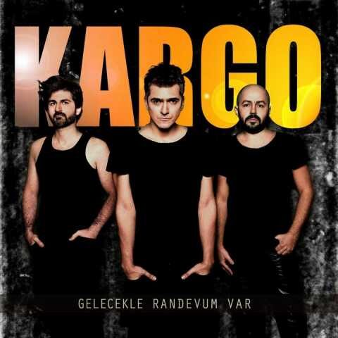 Kargo En İyi Şarkıları: Efsanevi Parçalar Kargo - en iyi Şarkıları (2025) Full Albüm İndir