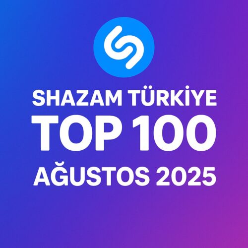 Shazam Türkiye Top 100 Ağustos 2025 MP3 indir – En Popüler Şarkılar Çeşitli Sanatçılar - Shazam Türkiye Top 100 Ağustos 2025 (2025) Full Albüm İndir